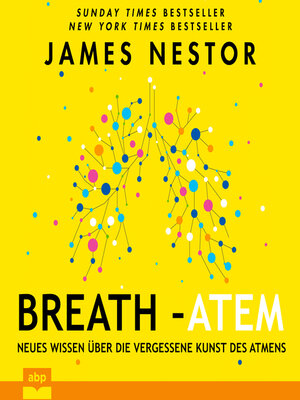cover image of Breath--Atem--Neues Wissen über die vergessene Kunst des Atmens (Ungekürzt)